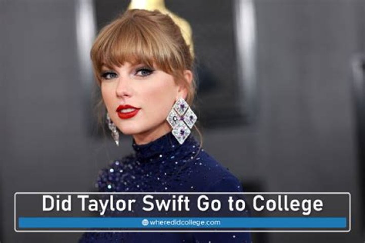 Did Taylor Swift go to college?