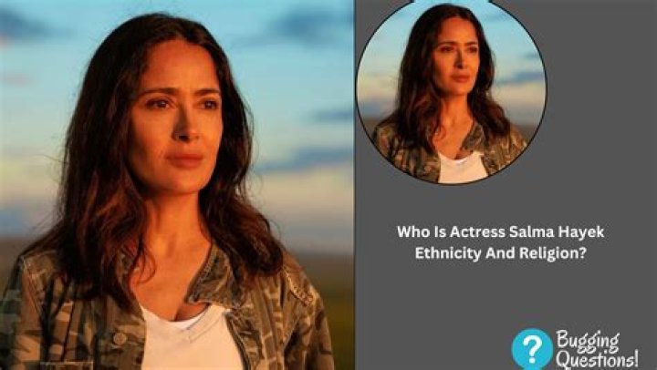 What religion is Salma Hayek?